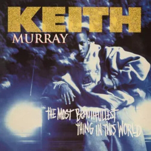 Murray, Keith "The Most Beautifullest Thing In This World: 30th Anniversary Edition"