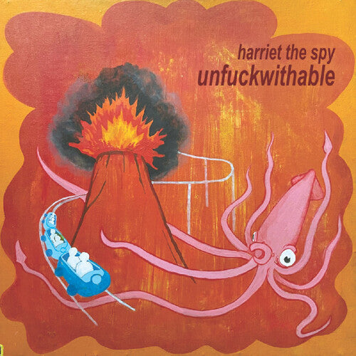 Harriet The Spy "Unfuckwithable" [Orange Vinyl]