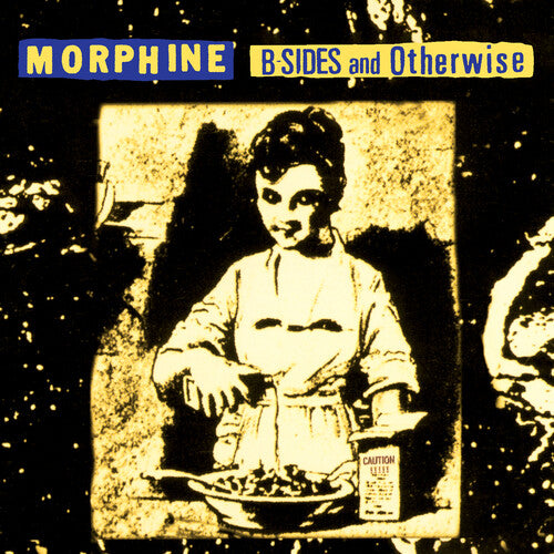 Morphine "B-Sides and Otherwise"