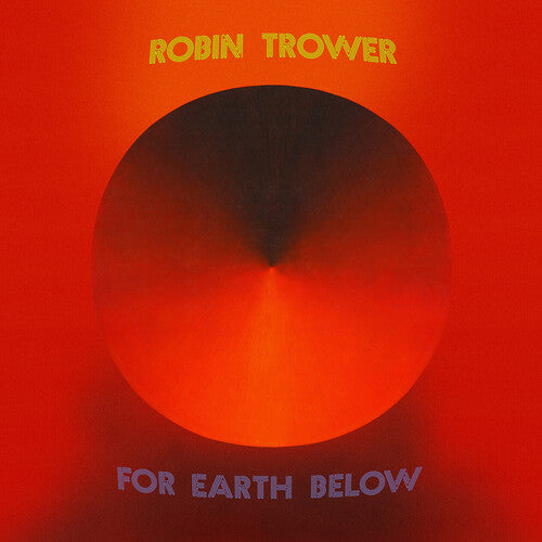 Trower, Robin "For Earth Below" [50th Anniversary 2xLP Edition]