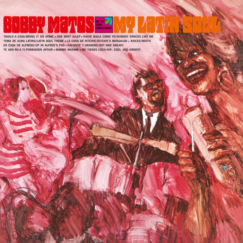 Matos, Bobby & The Combo Conquistadores "My Latin Soul"