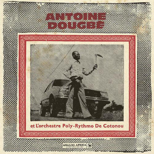Dougbe, Antoine "Antoine Dougbe et L'Orchestre Poly-Rythmo De Cotonou (Analog Africa No.44)"