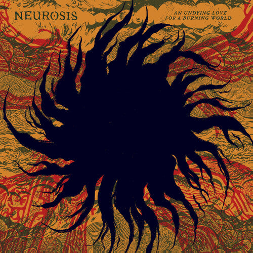 Neurosis "An Undying Love For A BurningWorld" [Color]