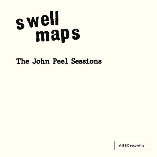 Swell Maps "John Peels Sessions"