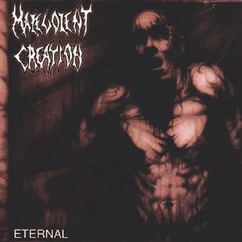 Malevolent Creation "Eternal"