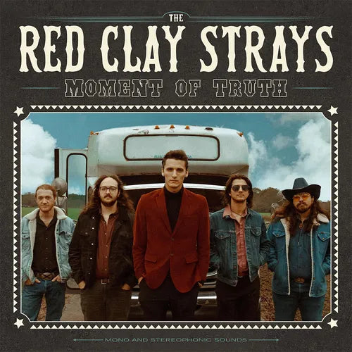Red Clay Strays "Moment of Truth"