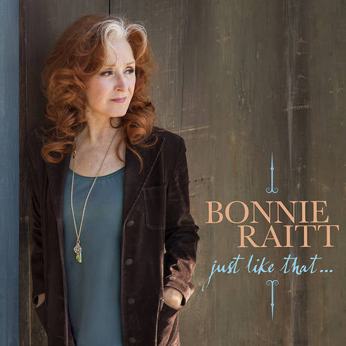 Raitt, Bonnie "Just Like That" INDIE TEAL VINYL