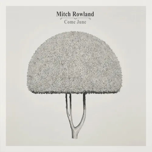 Rowland, Mitch "Come June" [Indie ExclusiveHoney Color Vinyl]