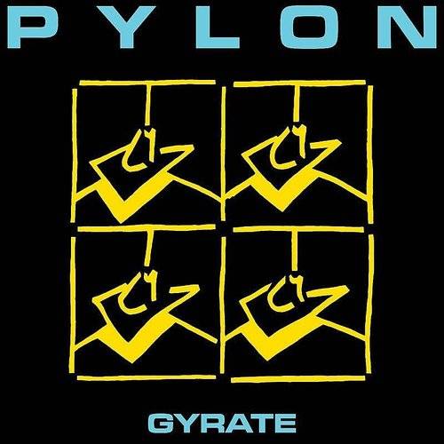 Pylon "Gyrate" [INDIE Exclusive Yellow & Clear Vinyl]