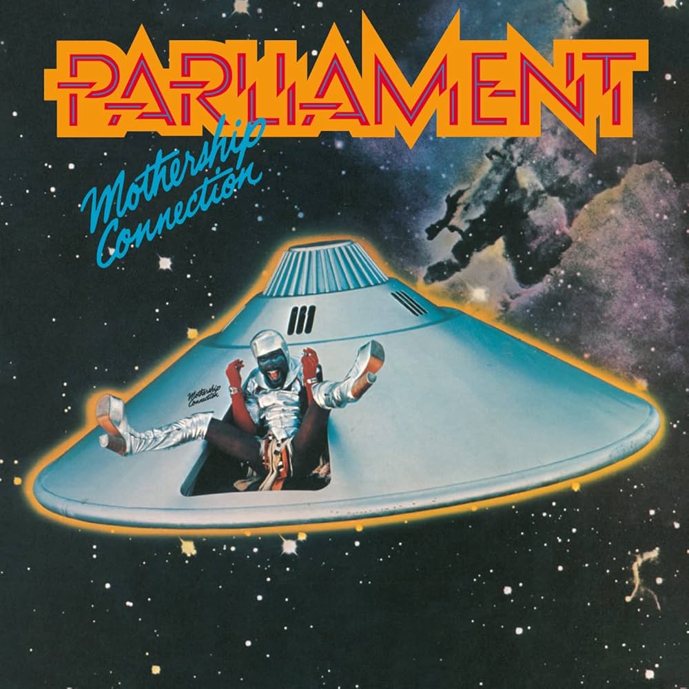 Parliament "Mothership Connection"