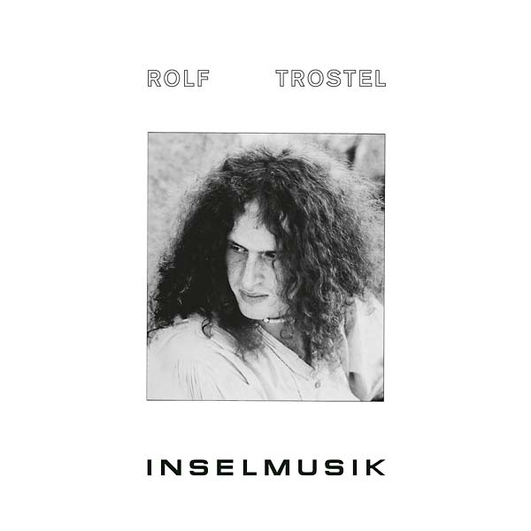 Trostel, Rolf "Inselmusik"