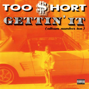 Too Short "Gettin' It" [Orange Swirl Vinyl]