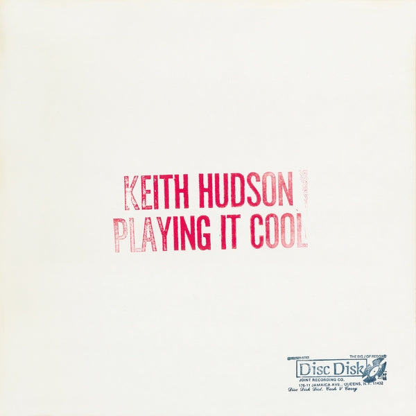 Hudson, Keith "Playing It Cool & Playing It Right"