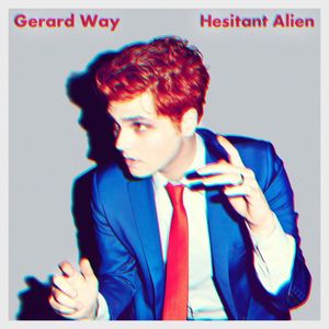 Way, Gerard "Hesitant Alien"