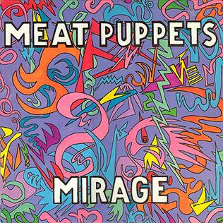 Meat Puppets "Mirage"