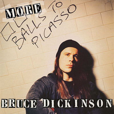 Dickinson, Bruce "More Balls To Picasso"