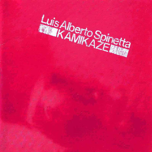 Spinetta, Luis Alberto "Kamikaze"