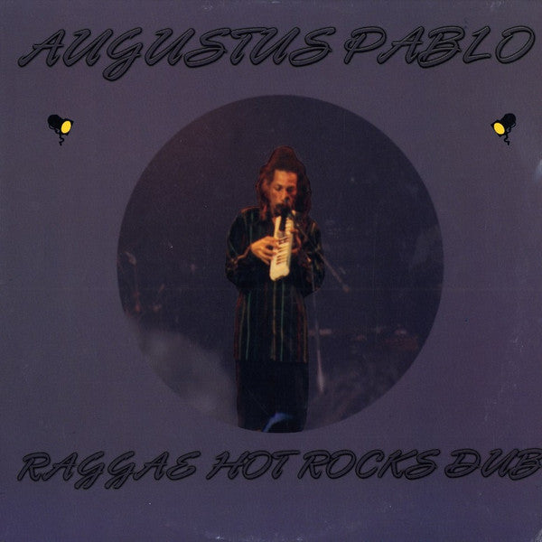 Pablo, Augustus "Raggae Hot Rocks Dub"