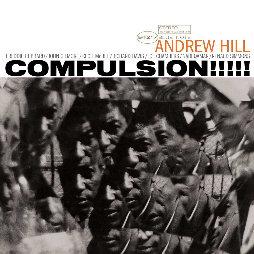 Hill, Andrew "Compulsion !!!" [Blue Note Tone Poet Series]