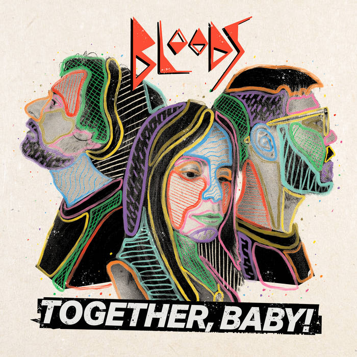 Bloods "Together, Baby"