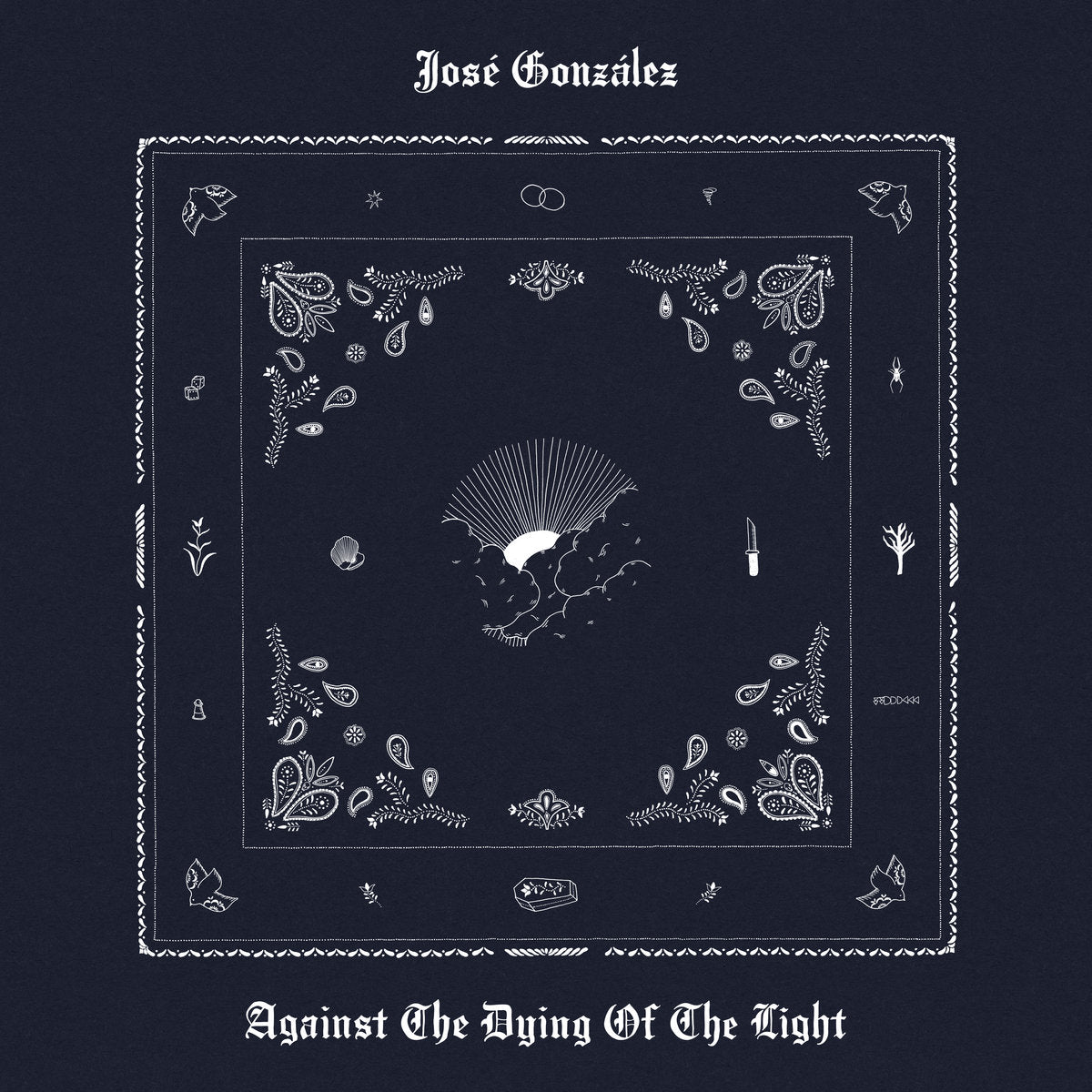 Gonzalez, Jose "Against The Dying Of The Light" [White Vinyl]