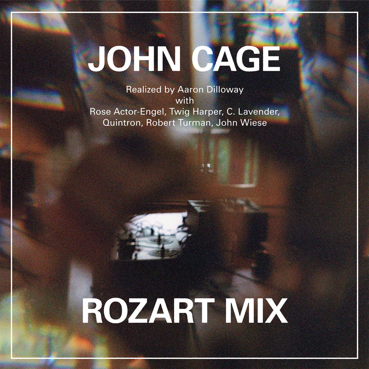 Dilloway, Aaron / John Cage "Rozart Mix "