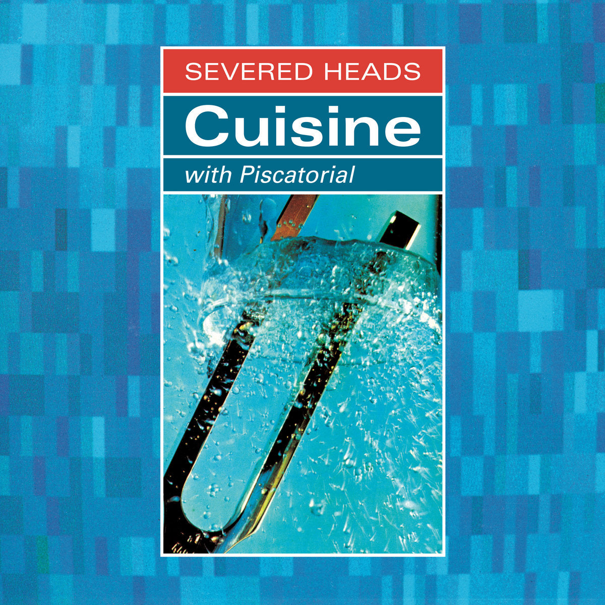 Severed Heads "Cuisine (With Piscatorial)" 2LP