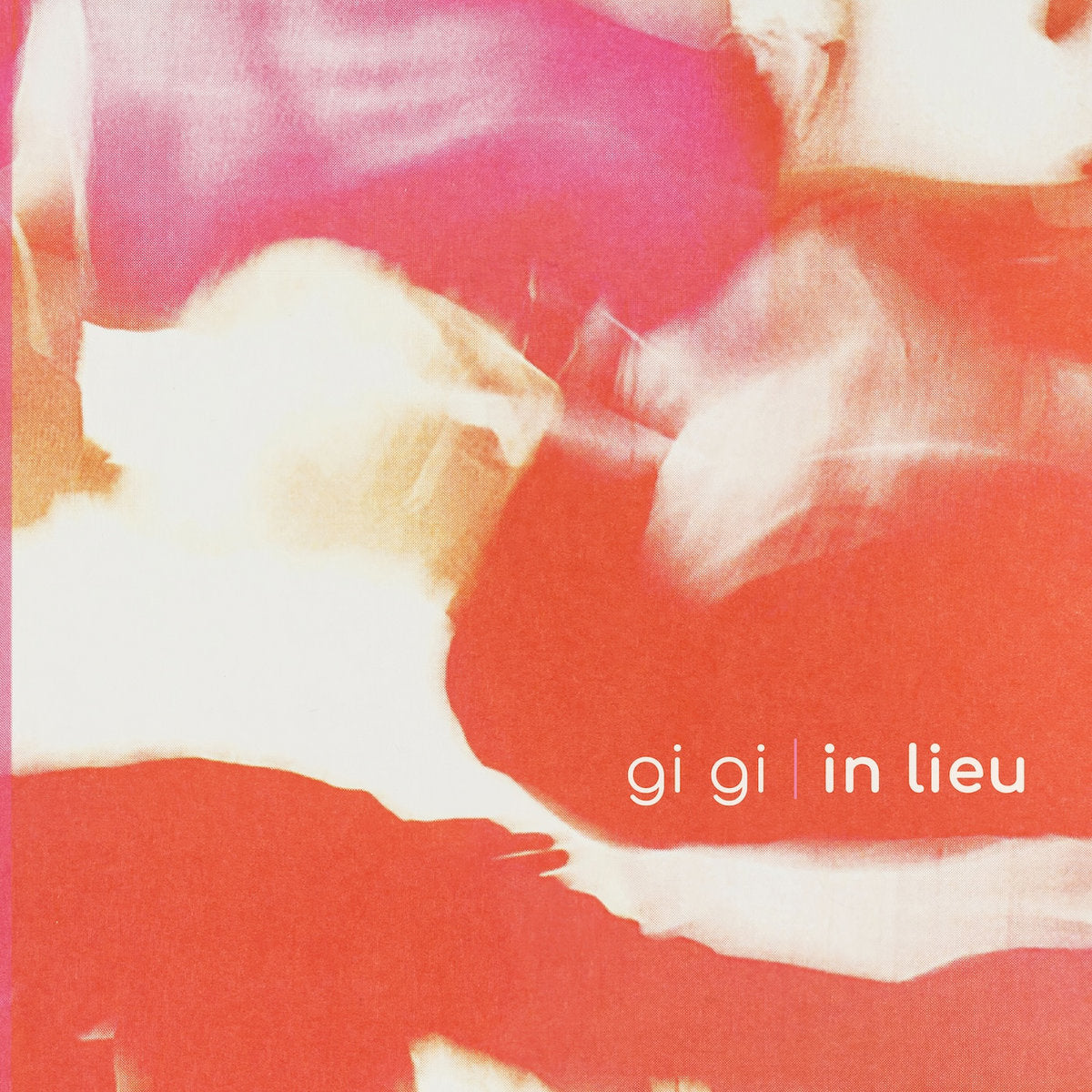 Gi Gi "In Lieu"
