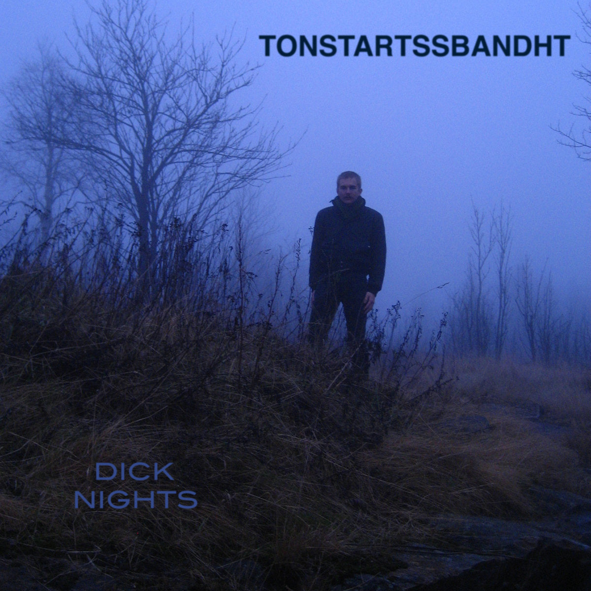 Tonstartssbandht "Dick Nights" [Dark Green Vinyl]