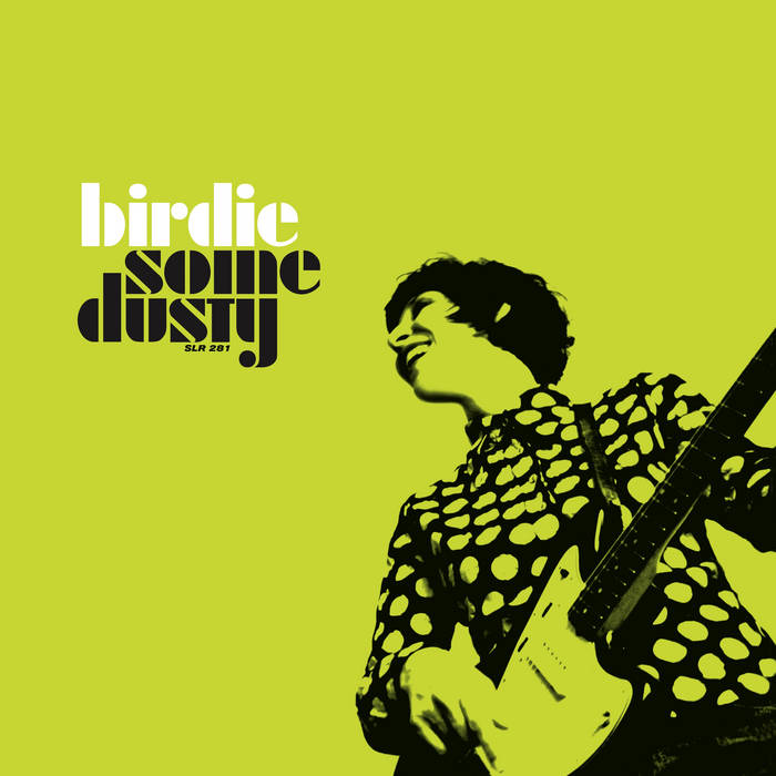 Birdie "Some Dusty"