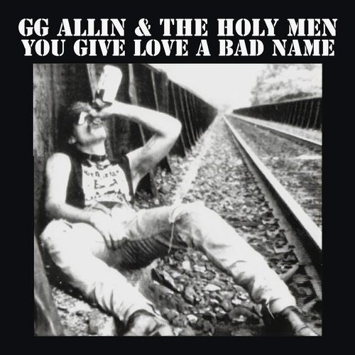 Allin, GG & The Holy Men "You Give Love A Bad Name" ["Blood Moon" Vinyl]
