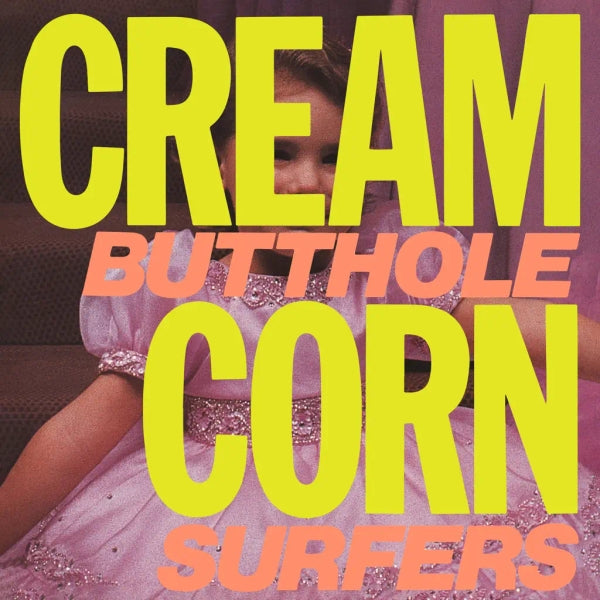 Butthole Surfers "Cream Corn EP"