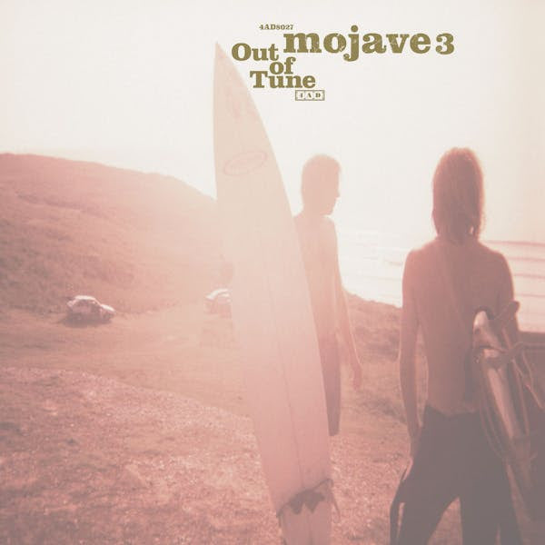 PRE-ORDER Mojave 3 "Out Of Tune"