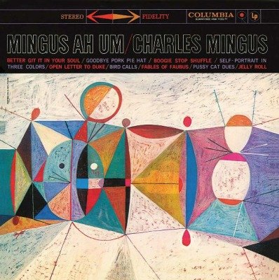 Mingus, Charles "Mingus Ah Um"