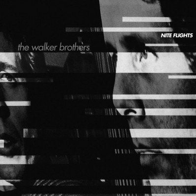 Walker Brothers "Nite Flights"