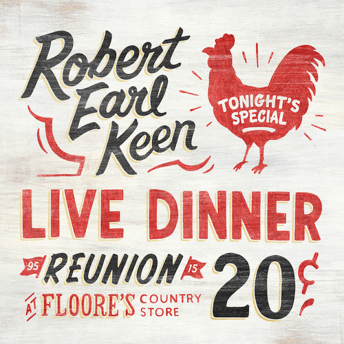 Keen, Robert Earl  "Live Dinner Reunion"