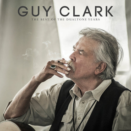 Clark, Guy "The Best of the Dualtone Years"