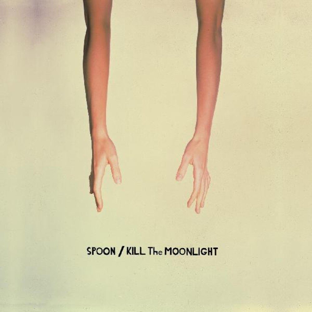 Spoon "Kill the Moonlight"