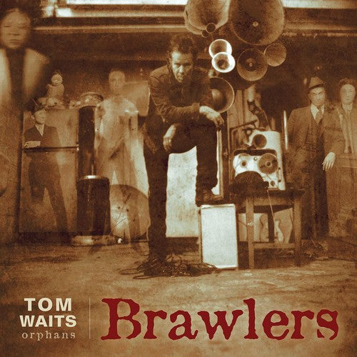 Waits, Tom "Brawlers"