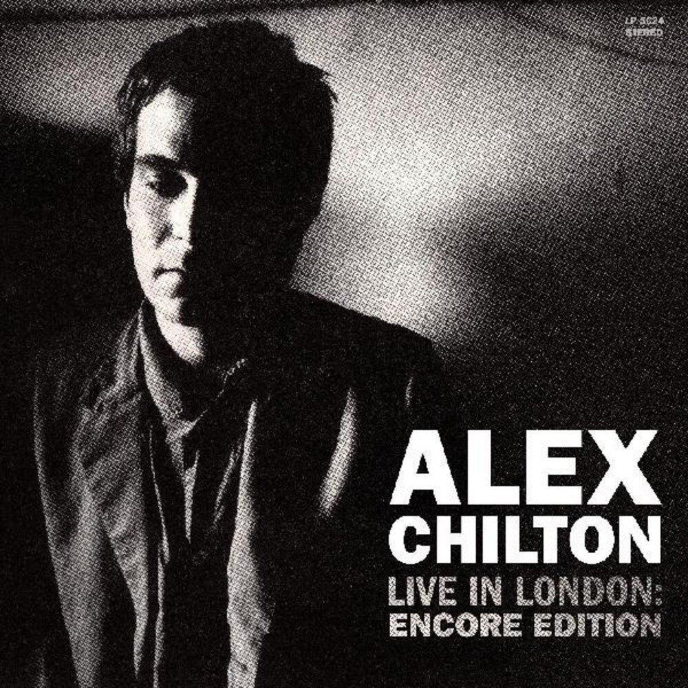 Chilton, Alex "Live In London: Encore Edition" [White Vinyl] 2LP