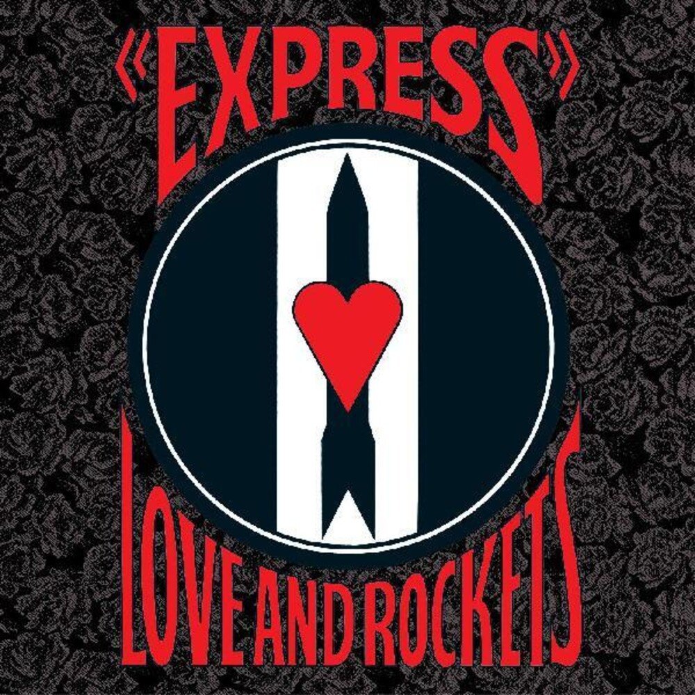 Love & Rockets  "Express"