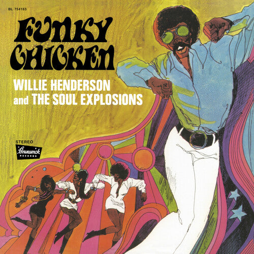 Henderson, Willie and the Soul Explosions "Funky Chicken"