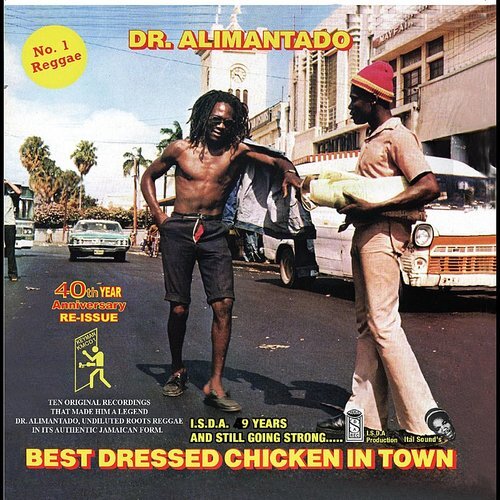 Dr. Alimantado "Best Dressed Chicken In Town"