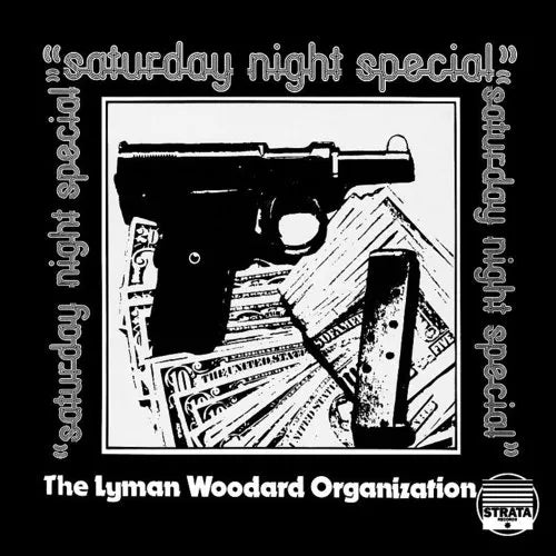 Woodard Organization, Lyman  "Saturday Night Special" 2LP