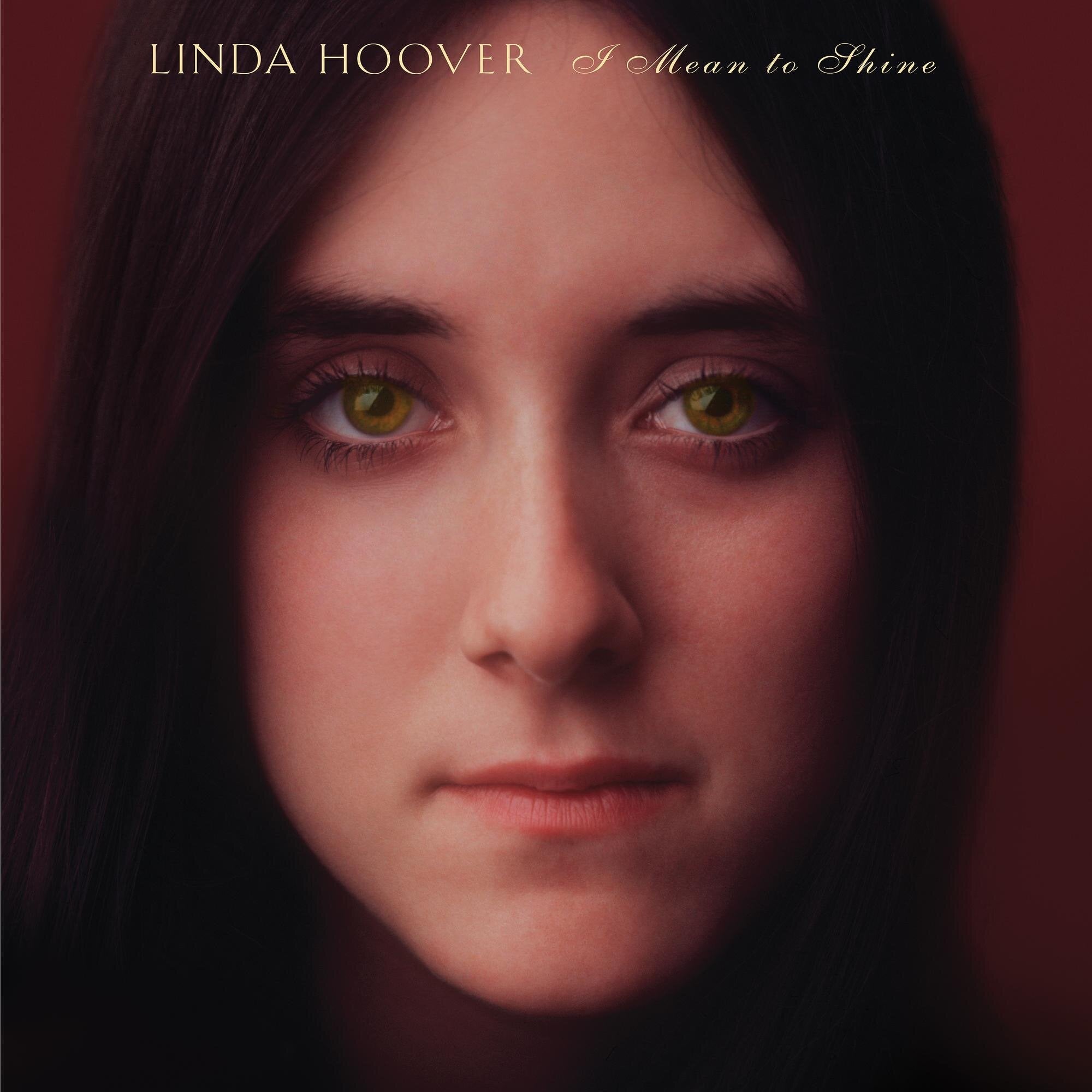 Hoover, Linda "I Mean To Shine"