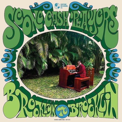 Scone Cash Players "Brooklyn to Brooklin" [Limited Daptone Authorized Dealer "Palm Tree Green" Color Vinyl]