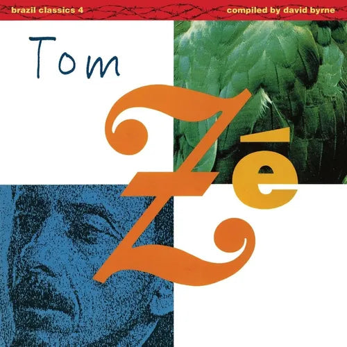 Ze, Tom "Brazil Classics 4: Massive Hits: The Best of Tom Ze (Compiled by David Byrne)" [Blue]