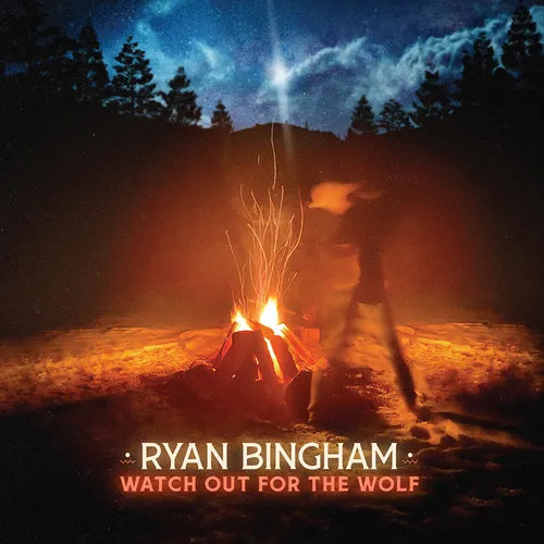Bingham, Ryan "Watch Out For The Wolf" [Indie Exclusive Color Vinyl]