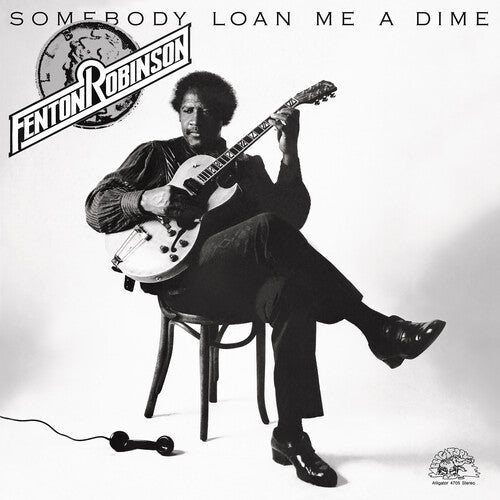 Robinson, Fenton "Somebody Loan Me A Dime"