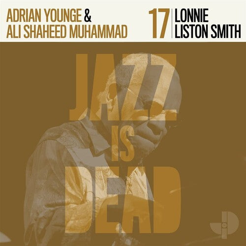 Liston Smith, Lonnie, Adrian Younge, Ali Shaheed Muhammad "Jazz Is Dead 017"
